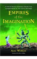 Empires of the Imagination: A Critical Survey of Fantasy Cinema from Georges MÃ©liÃ¨s to the Lord of the Rings