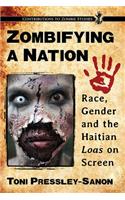 Zombifying a Nation: Race, Gender and the Haitian Loas on Screen