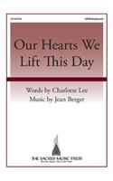 Our Hearts We Lift This Day