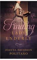 Finding Lady Enderly