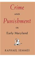 Crime and Punishment in Early Maryland