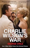 Charlie Wilson's War: The Extraordinary Story of How the Wildest Man in Congress and a Rogue CIA Agent Changed the History