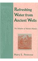 Refreshing Water from Ancient Wells