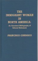 The Immigrant Woman in North America