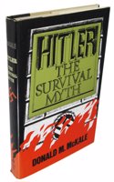 Hitler, the Survival Myth