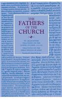 Tractates on the Gospel of John, 112-124; Tractates on the First Epistle of John