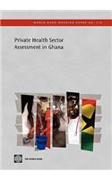 Private Health Sector Assessment in Ghana