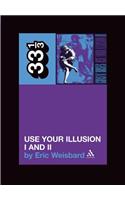 Guns N' Roses' Use Your Illusion I and II
