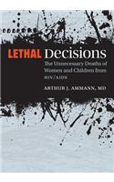 Lethal Decisions