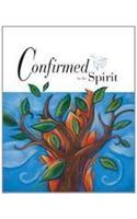 Confirmed in the Spirit Student Edition