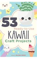 53 Ready-to-Use Kawaii Craft Projects