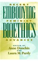 Embodying Bioethics