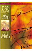 Life Lessons: Books of Ezra and   Nehemiah: (Inspirational Bible Study)