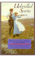 Unbridled Spirits: Short Fiction about Women in the Old West