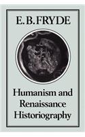 Humanism and Renaissance Historiography