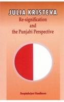 Julia Kristeva Re-Signification And The Punjabi Perspective