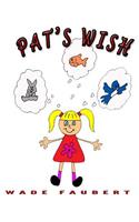 Pat's Wish