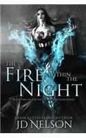 Fire Within the Night