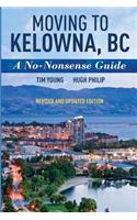 Moving To Kelowna, BC