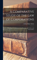 Comparative Study of the Law of Corporations