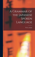 Grammar of the Japanese Spoken Language