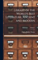 Library of the World's Best Literature, Ancient and Modern; Volume 1