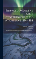 Eidsvoldsmändene Samt Storthingsrepräsentanterne 1814-1884