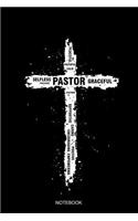 Pastor Notebook: Liniertes Notizbuch - Pastor Kreuz Christlich Pfarrer Priester Religion Jesus Bibel Geschenk