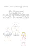 The Strange and Halesthetic Tale of Charlie O'Farley McBragg