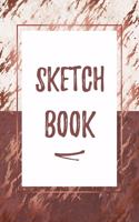 Sketch Book: Practice Drawing, Doodle, Paint, Write: Large Sketchbook And Creative Journal (Beautiful Trendy Marble Cover)