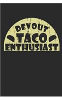Devout Taco Enthusiast Food Journal