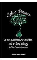 Celiac Disease Is an Autoimmune Disease Not a Food Allergy #CeliacDiseaseAwareness Food Allergy Journal