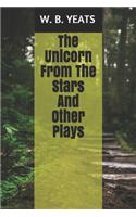 The Unicorn From The Stars And Other Plays