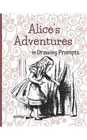 Alice's Adventures in Drawing Prompts
