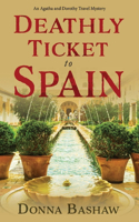 Deathly Ticket to Spain: Volume 1