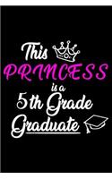 This Princess Is A 5th Grade Graduate
