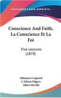 Conscience and Faith, La Conxcience Et La Foi