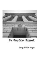 The Many-Sided Roosevelt: (English)