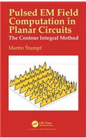 Pulsed EM Field Computation in Planar Circuits