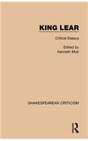 King Lear: Critical Essays(Shakespearean Criticism)