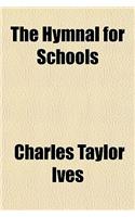 The Hymnal for Schools