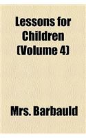 Lessons for Children Volume 4