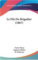 Le Fils Du Brigadier (1867)