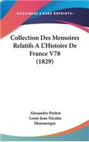Collection Des Memoires Relatifs A L'Histoire de France V78 (1829)