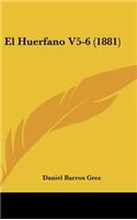 El Huerfano V5-6 (1881)