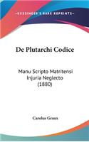 de Plutarchi Codice