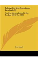 Beitrage Zur Alterthumskunde Russlands V1