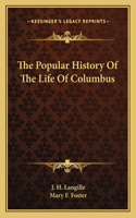 Popular History of the Life of Columbus