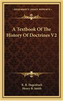 A Textbook Of The History Of Doctrines V2