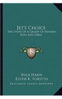Jet's Choice